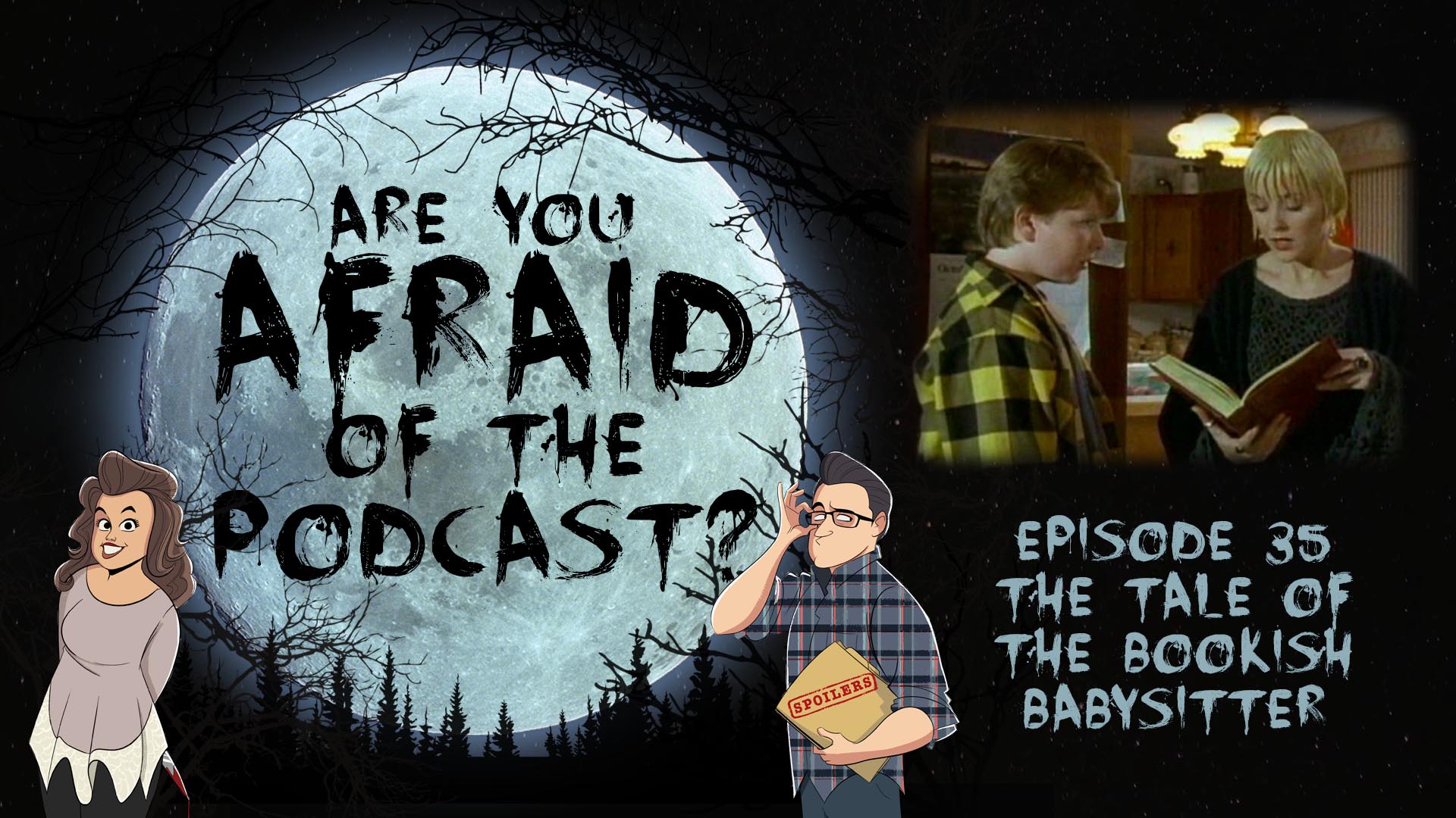 Ep. 35 - The Tale of the Bookish Babysitter