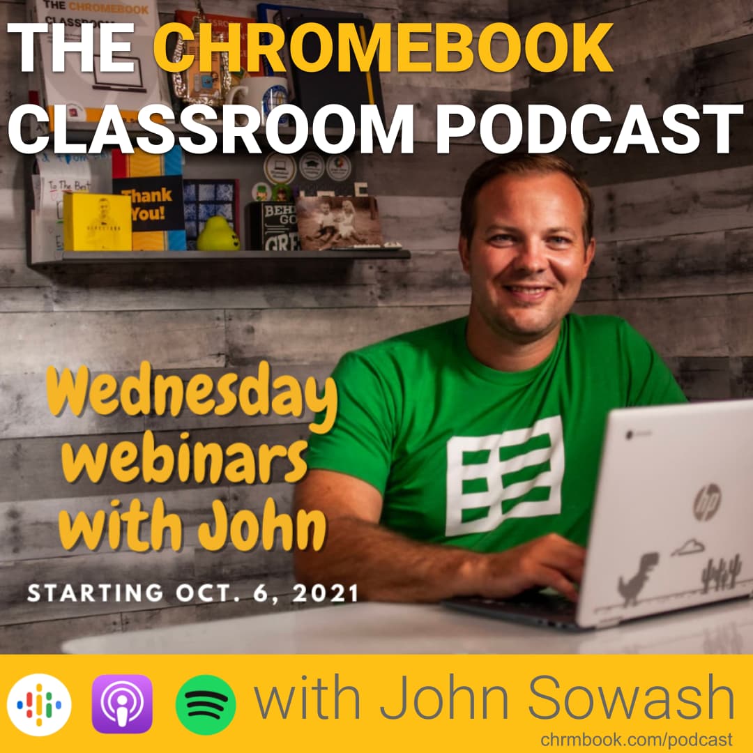 The Chromebook Classroom Podcast
