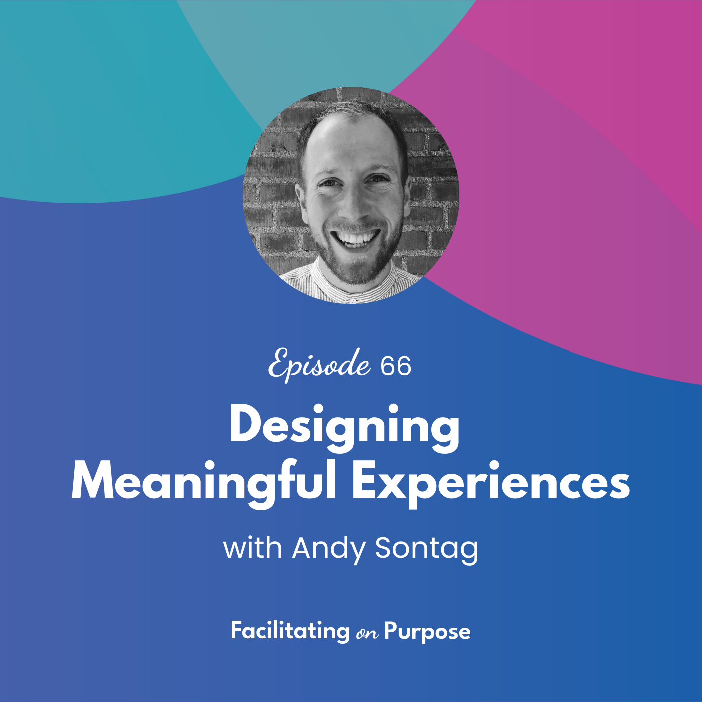 Facilitating on Purpose