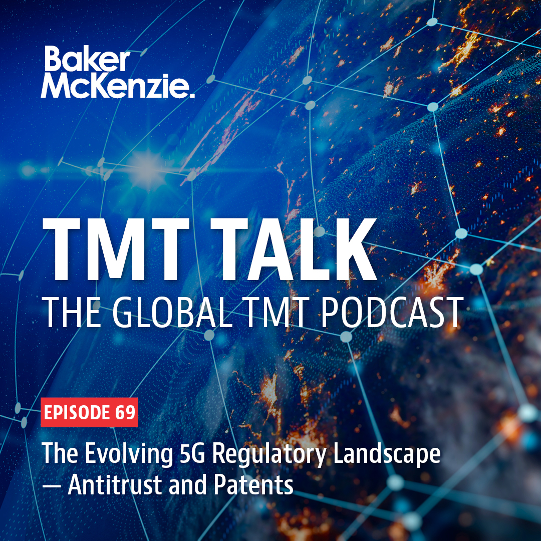 The Evolving 5G Regulatory Landscape — Antitrust and Patents