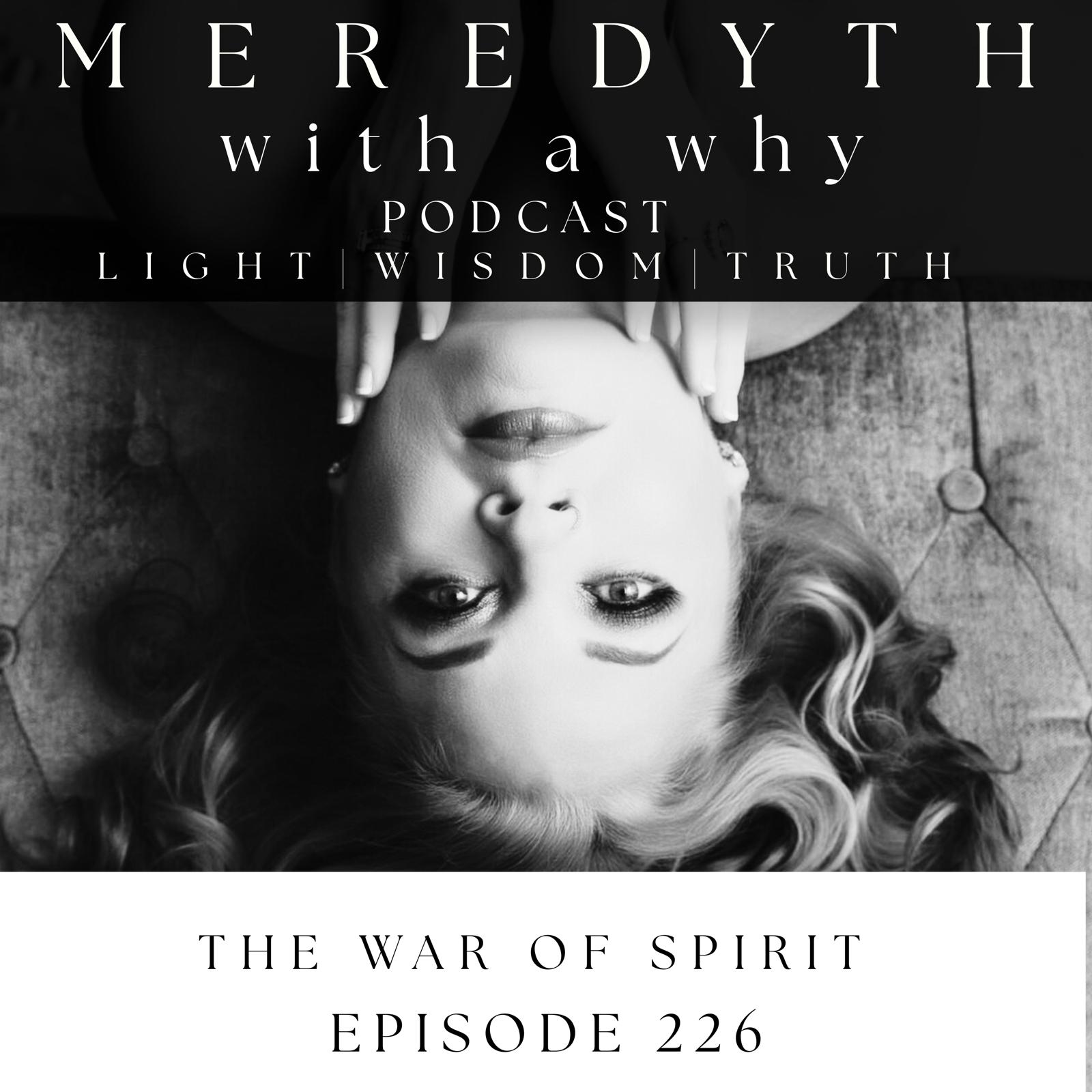 226: The War Of Spirit