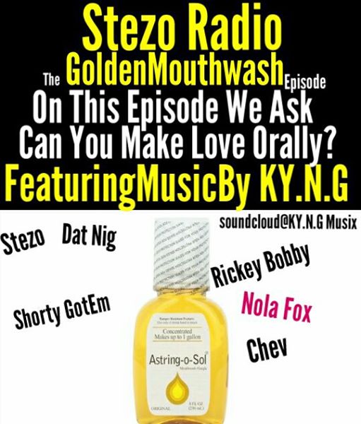 Stezo Radio-TheGoldMouthwashEpisode