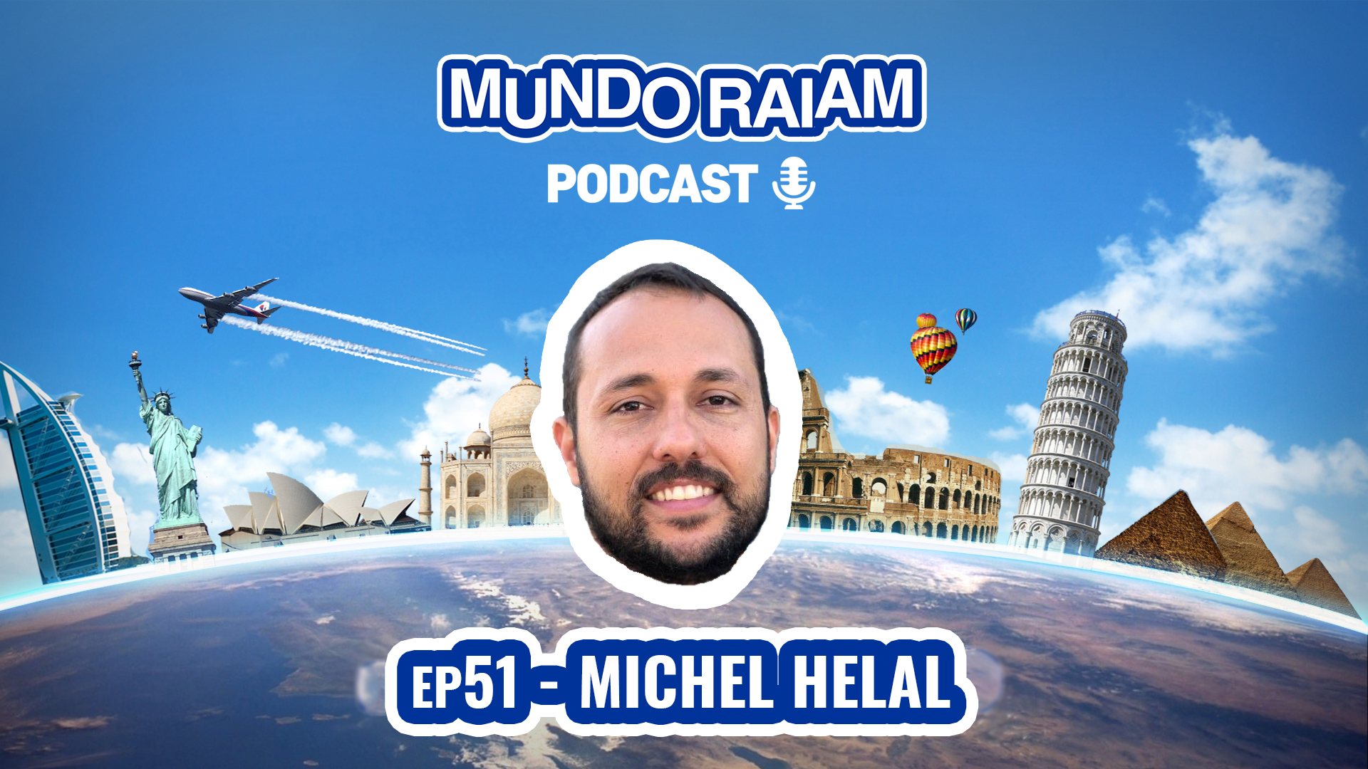 EP51: MICHEL HELAL (MENTOR DO RAIAM)