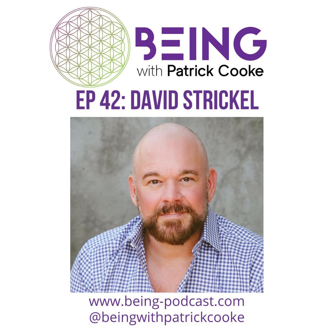 Ep 42: David Strickel on How To Channel Higher Consciousness