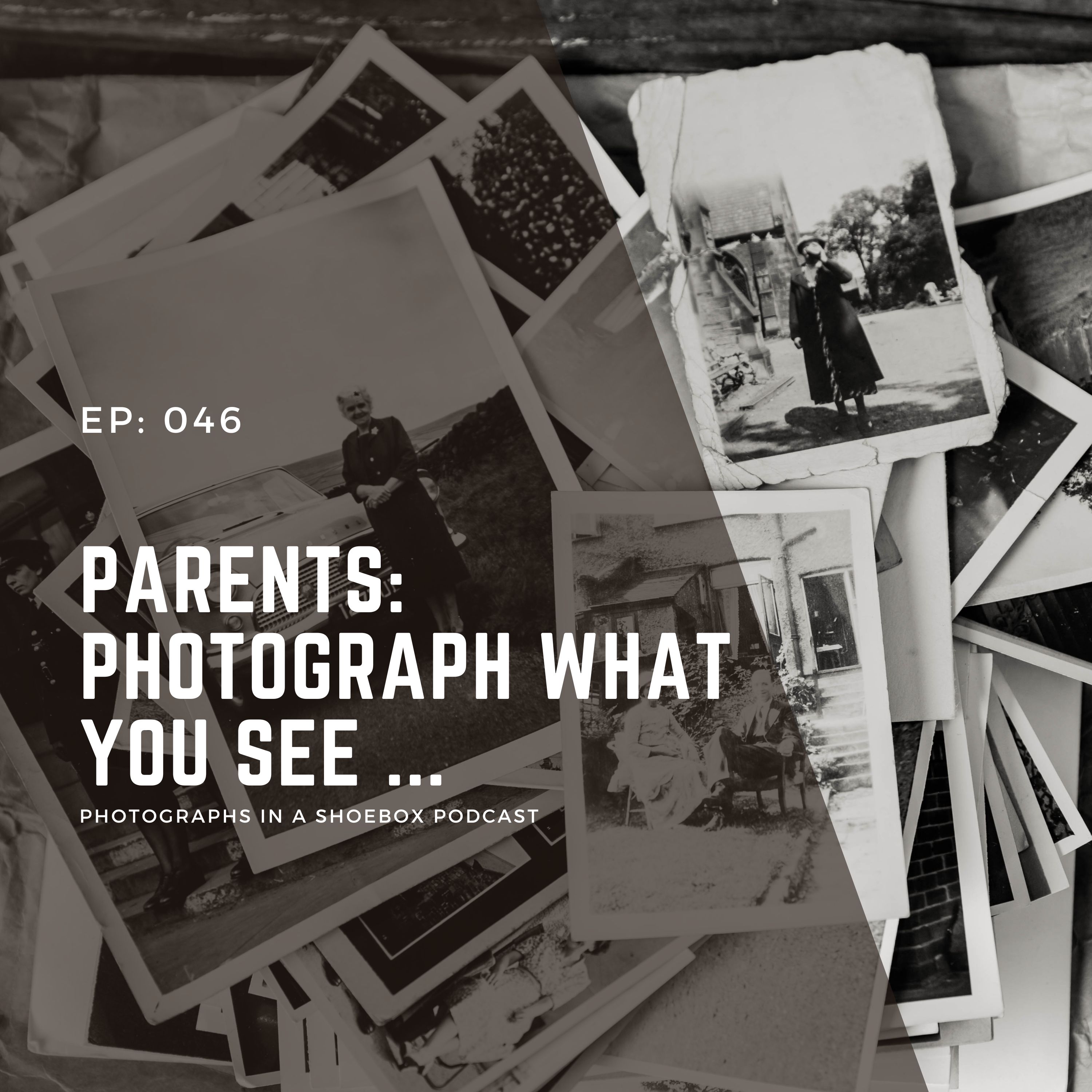 Parents - Photograph what you see