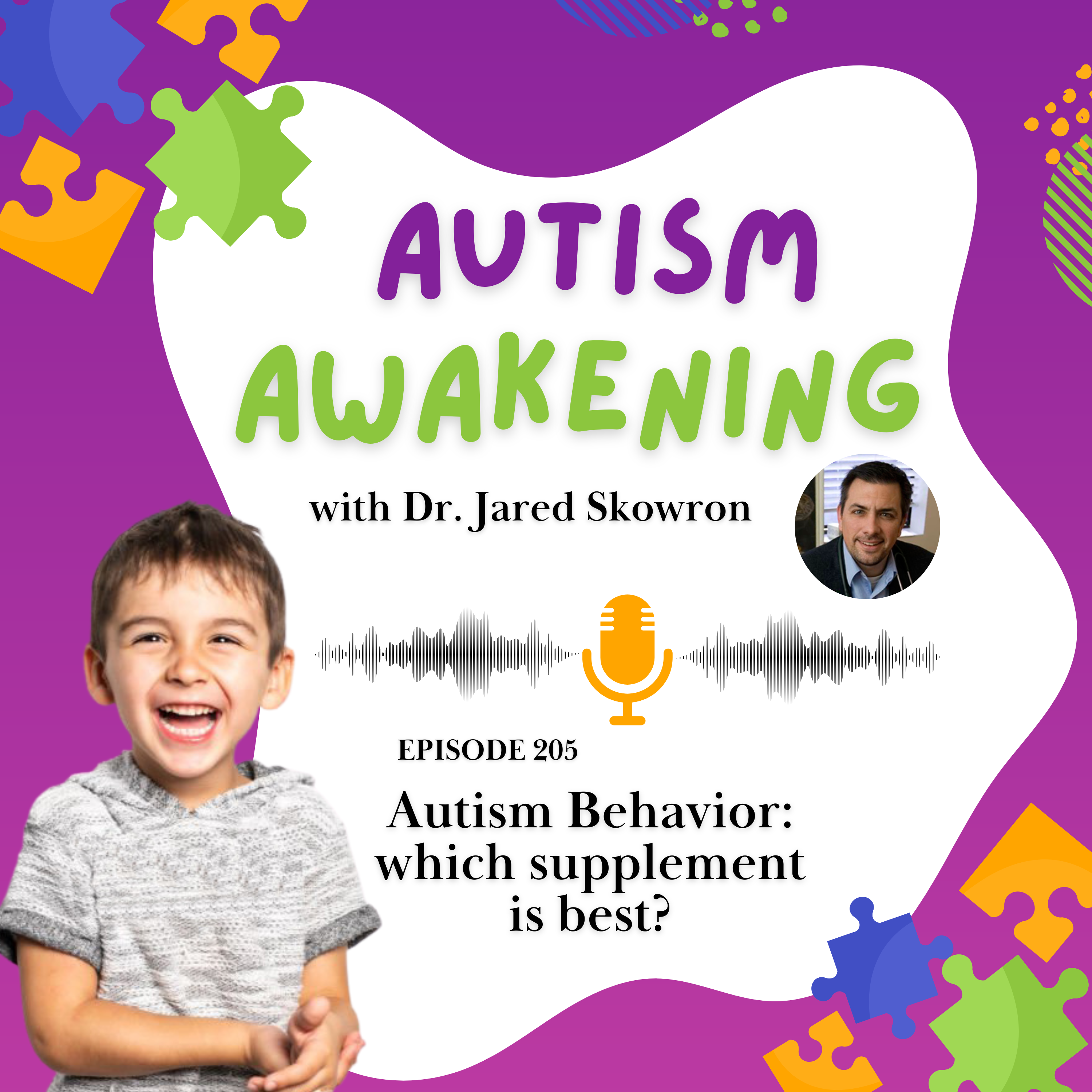 EP 205 - Autism Behavior: which supplement is best?