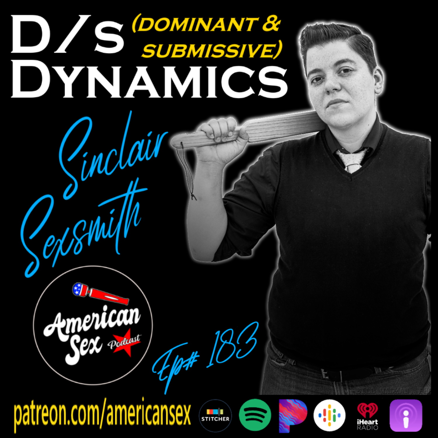 Dominant Submissive D/s Dynamics w/Sinclair Sexsmith - Ep 183