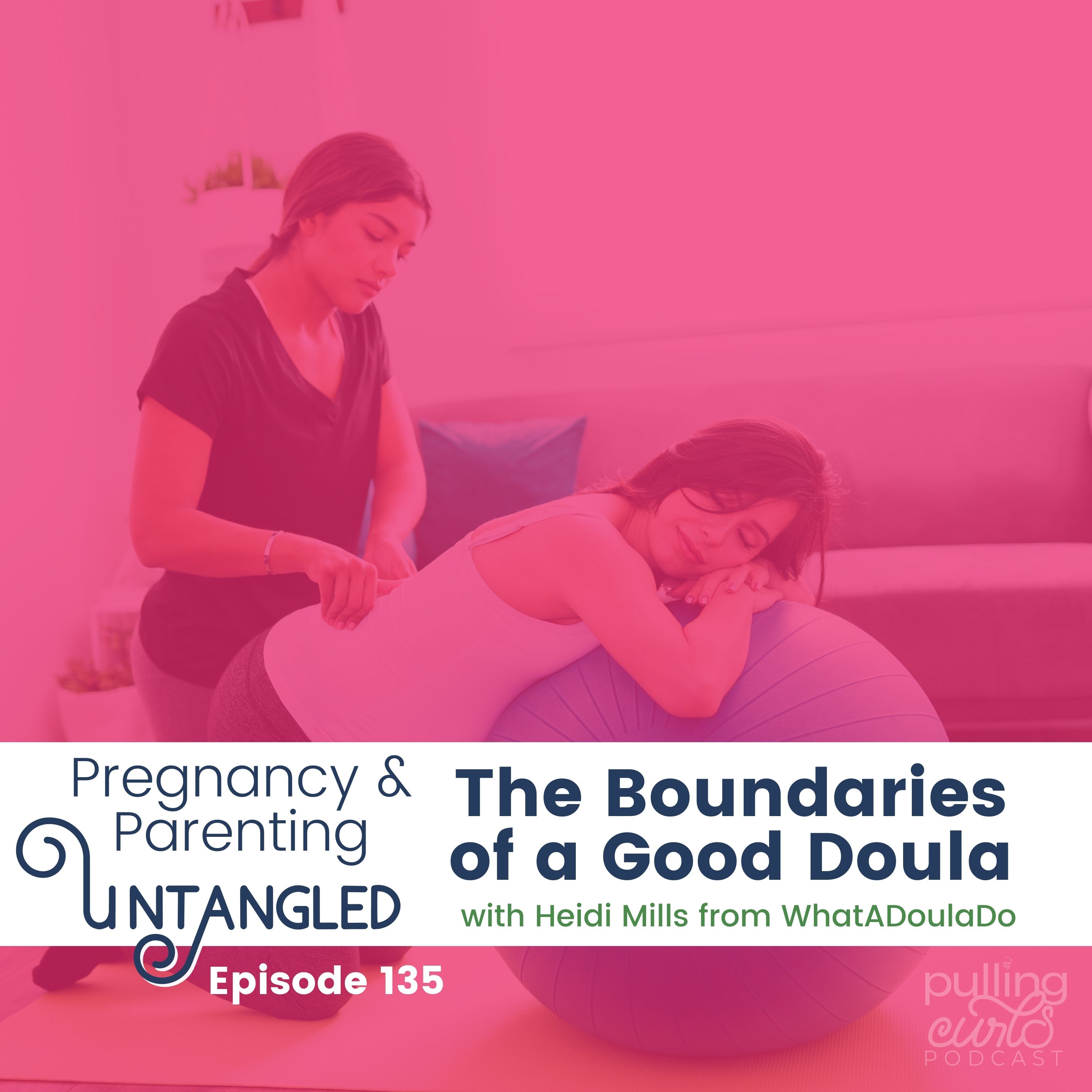 Pulling Curls Podcast: Pregnancy & Parenting Untangled
