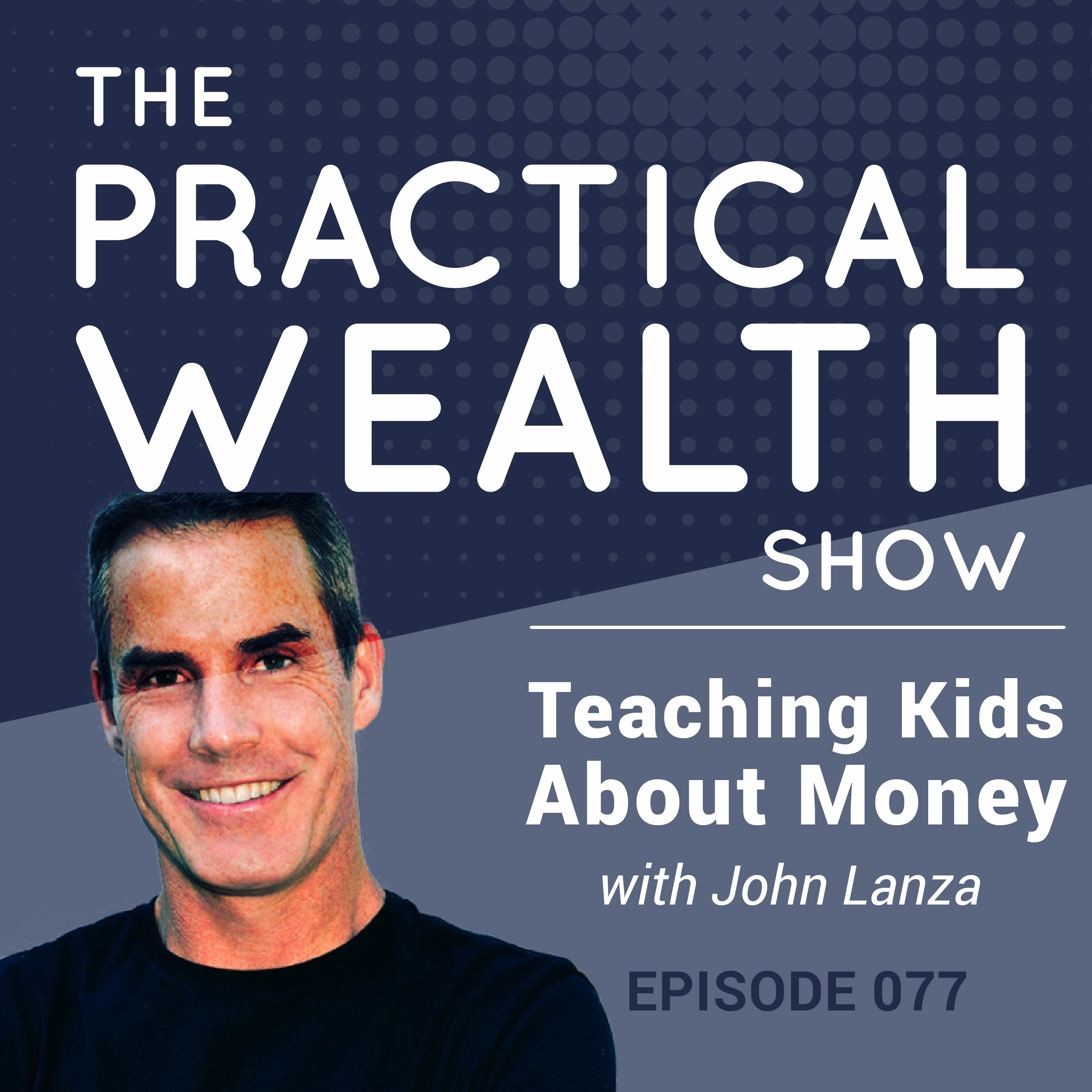 The Practical Wealth Show