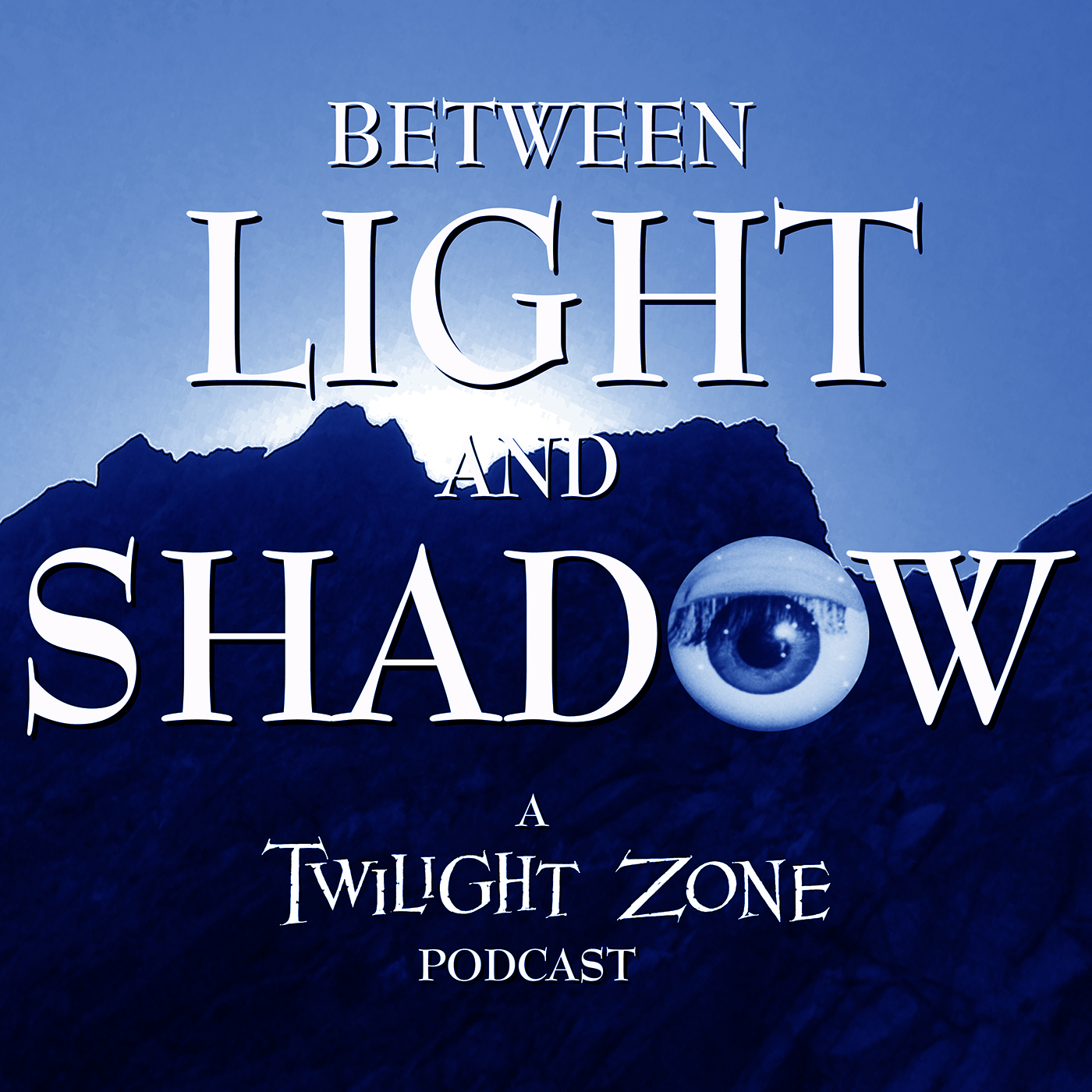 Between Light and Shadow: A Twilight Zone Podcast