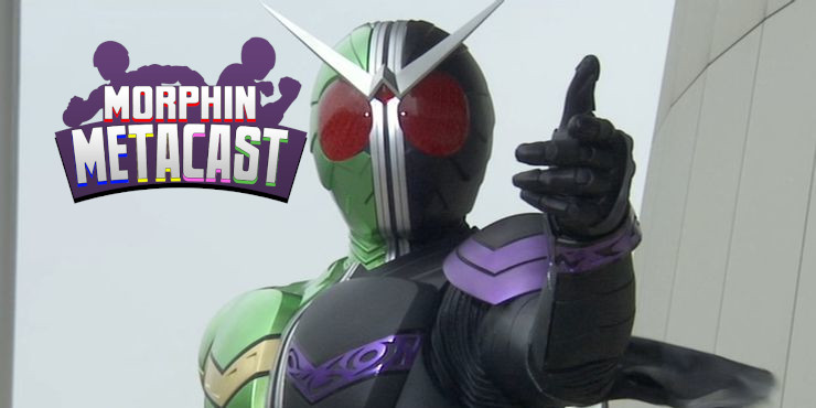 Morphin Metacast| Kamen Rider W