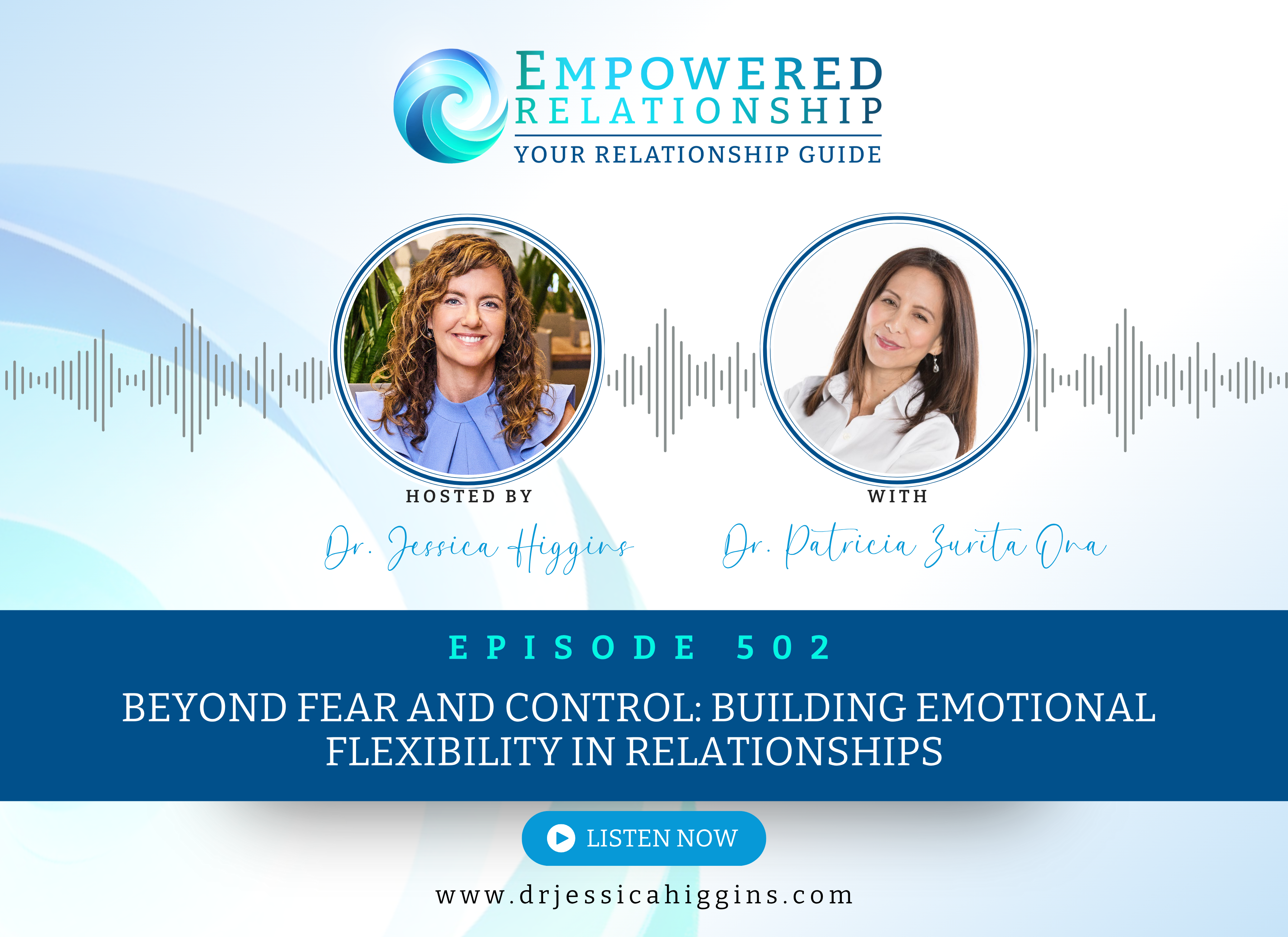 ERP 502: Beyond Fear and Control: Building Emotional Flexibility in Relationships — An Interview with Dr. Patricia Zurita Ona