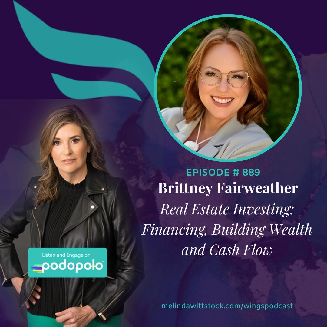 Real Estate Investing 101: Entrepreneur Brittney Fairweather on Building Wealth and Cash Flow