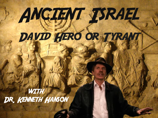 Ancient Israel with Dr. Kenneth Hanson
