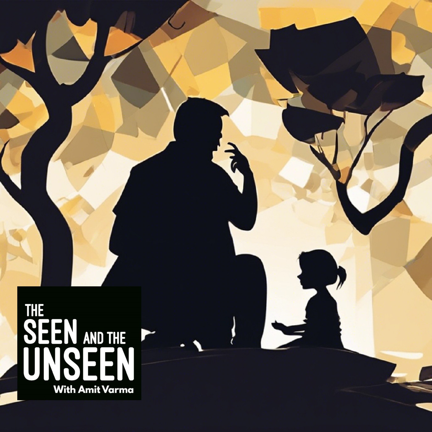 The Seen and the Unseen - hosted by Amit Varma
