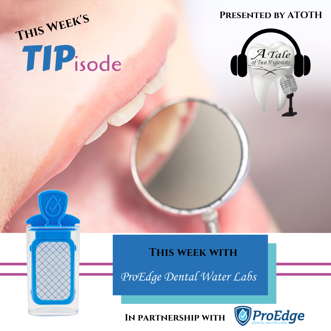 A Tale of Two Hygienists Podcast