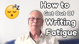How to Get Out of Writing Fatigue - WritersLife.org