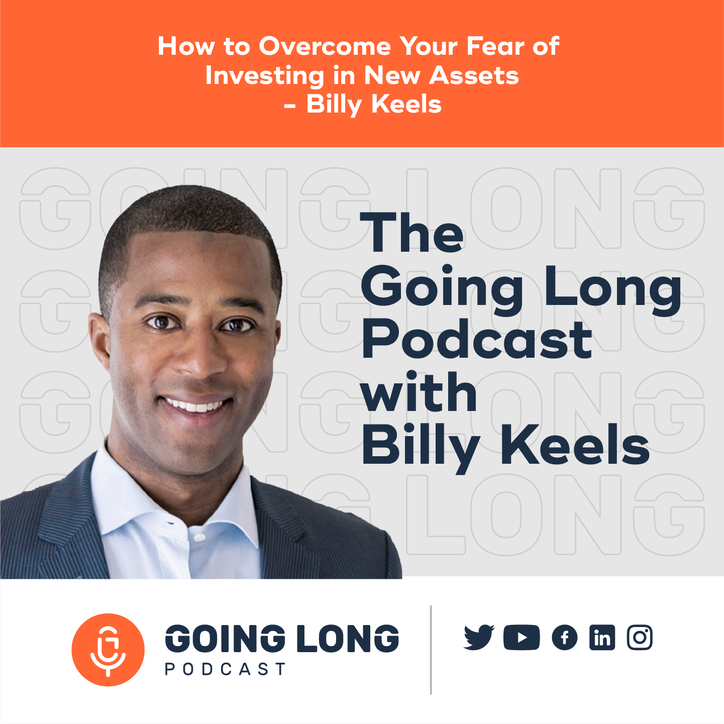 How to Overcome Your Fear of Investing in New Assets - Billy Keels
