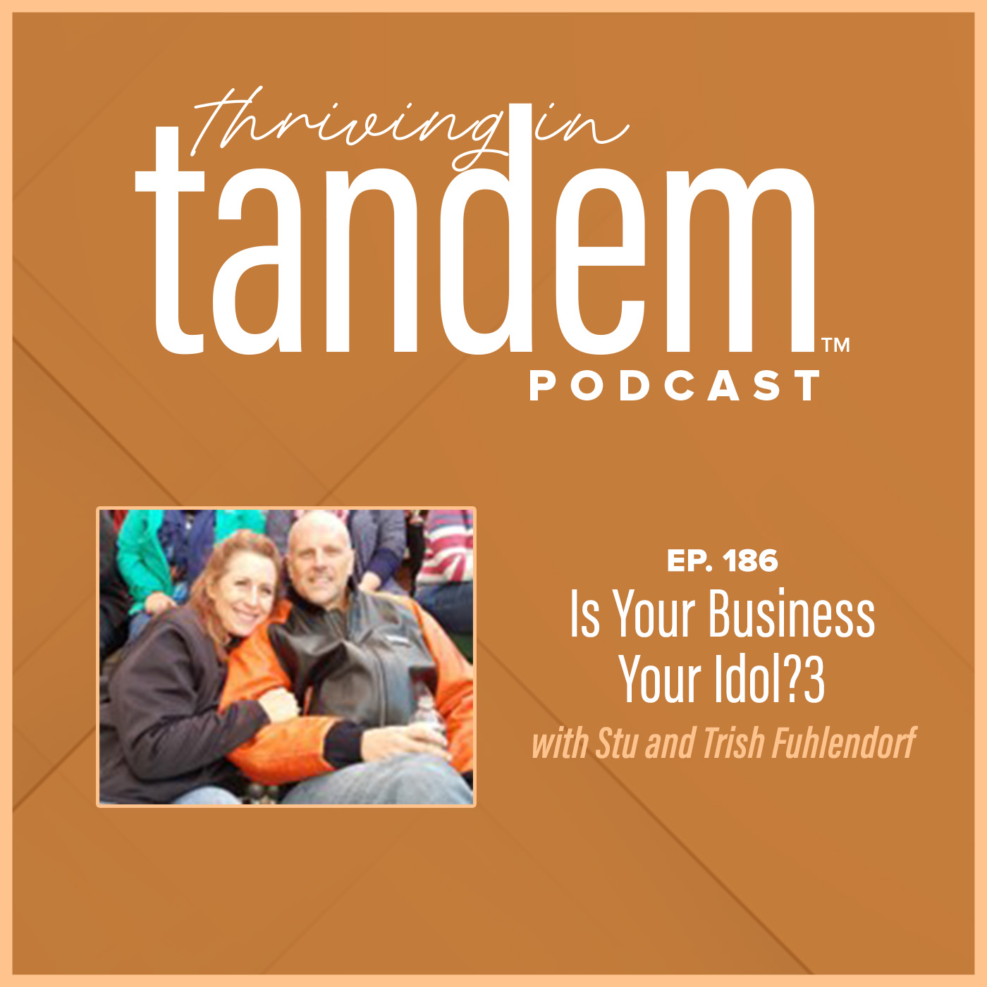 Thriving in Tandem: The podcast for married entrepreneurs