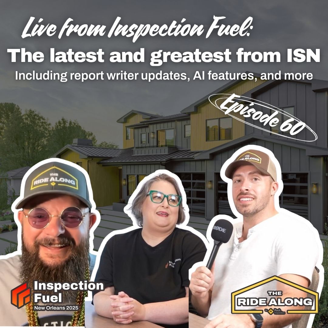 LIVE FROM INSPECTION FUEL: The latest from ISN, report writer updates, AI features, and more!