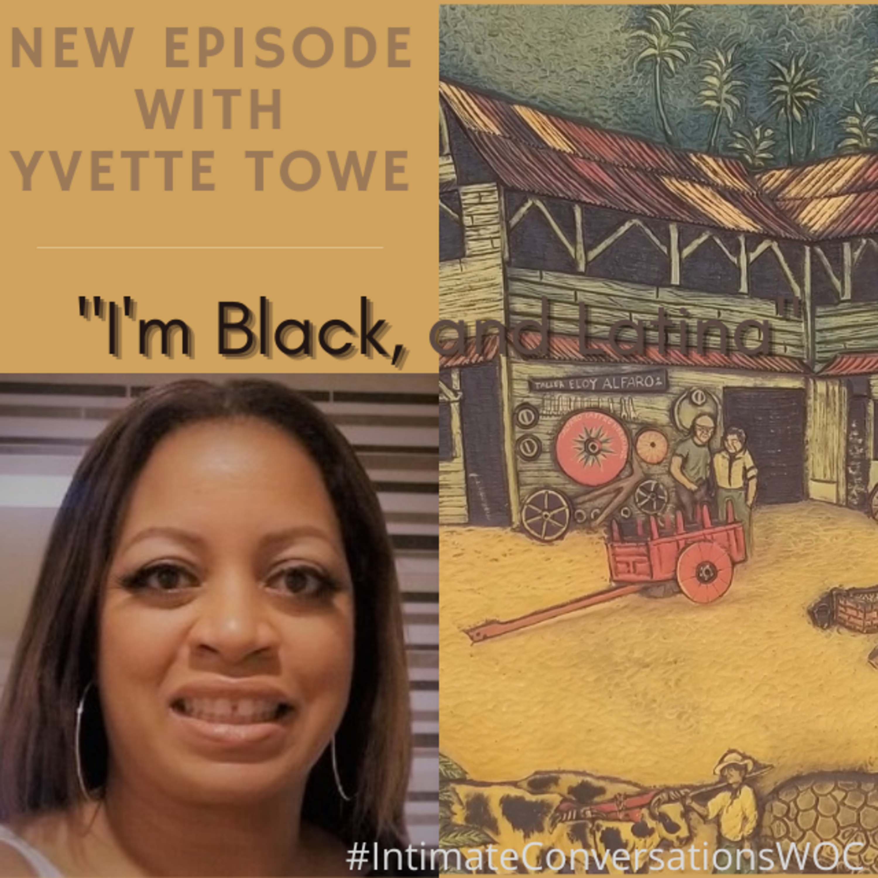 I'm Black and Latina: How I Embrace Both Sides with Yvette Towe, Attorney