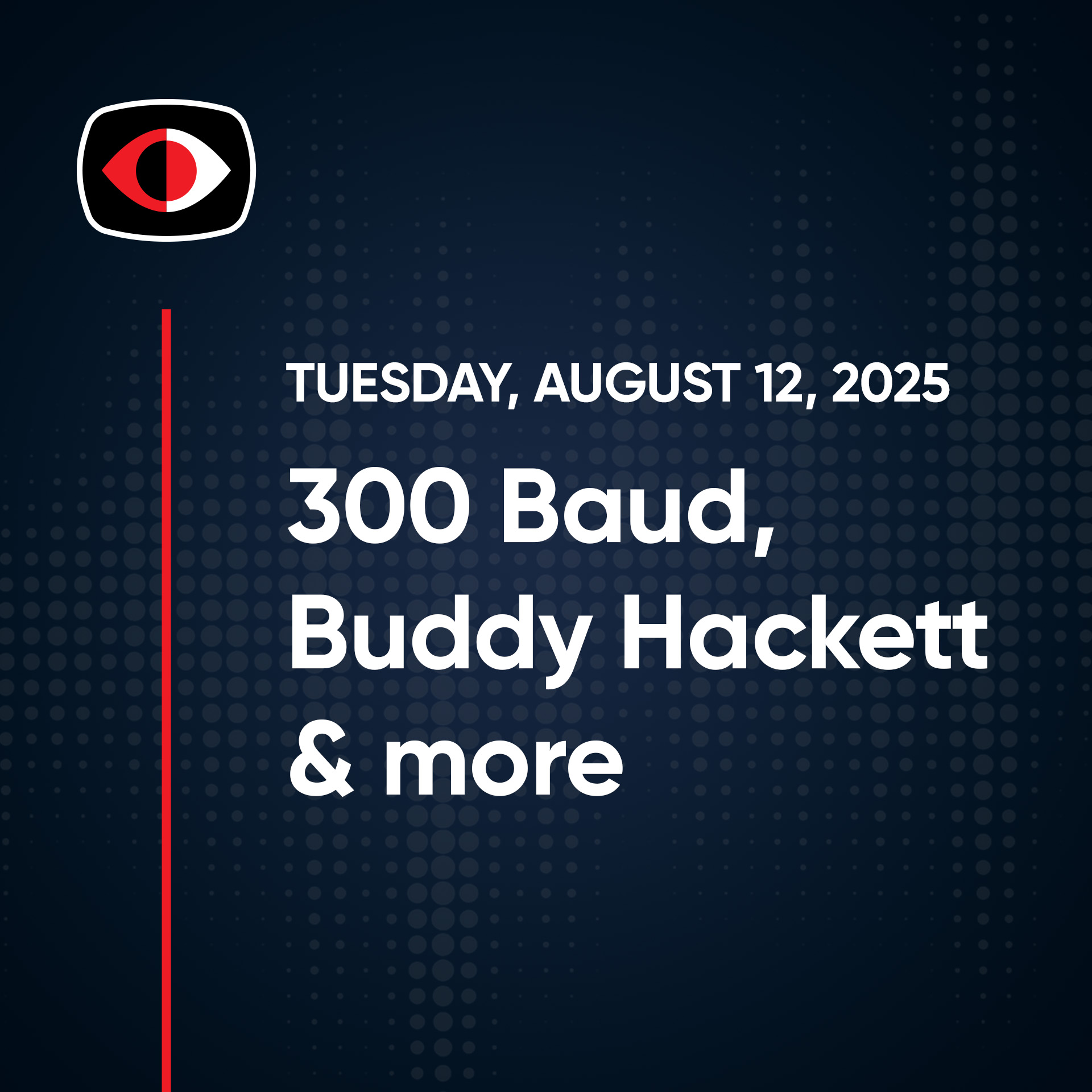 300 Baud, Buddy Hackett Nudes, Dell, badUSB, Exchange, Erlang/OTP, Josh Marpet... - SWN #502