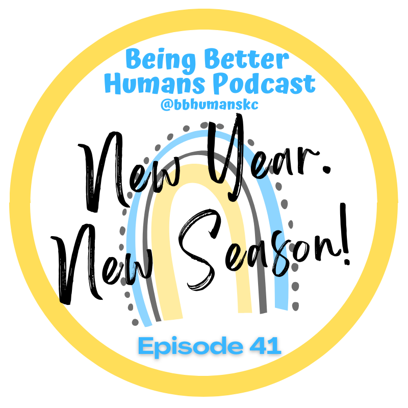 Being Better Humans Podcast