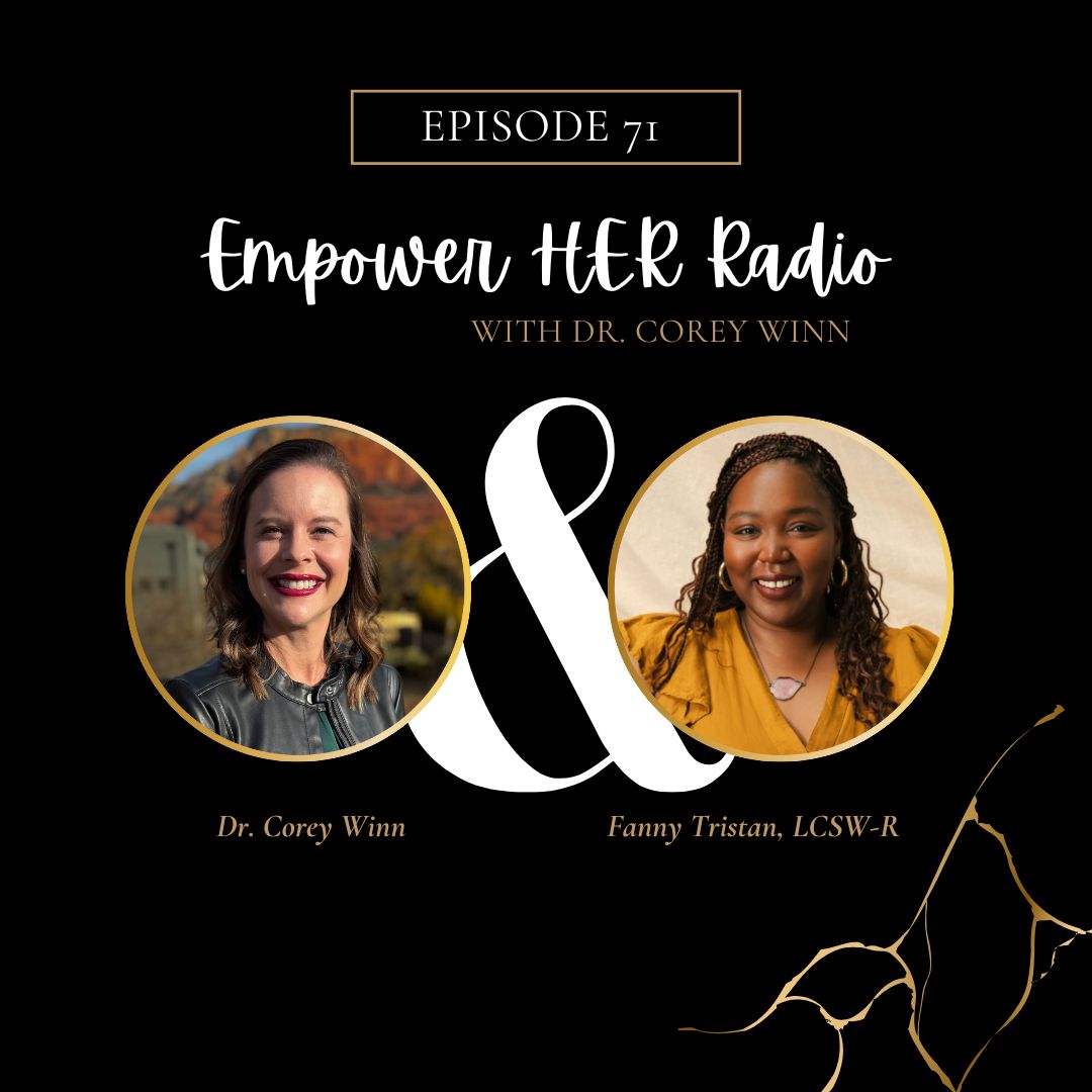 Empower HER Radio with Dr. Corey Winn