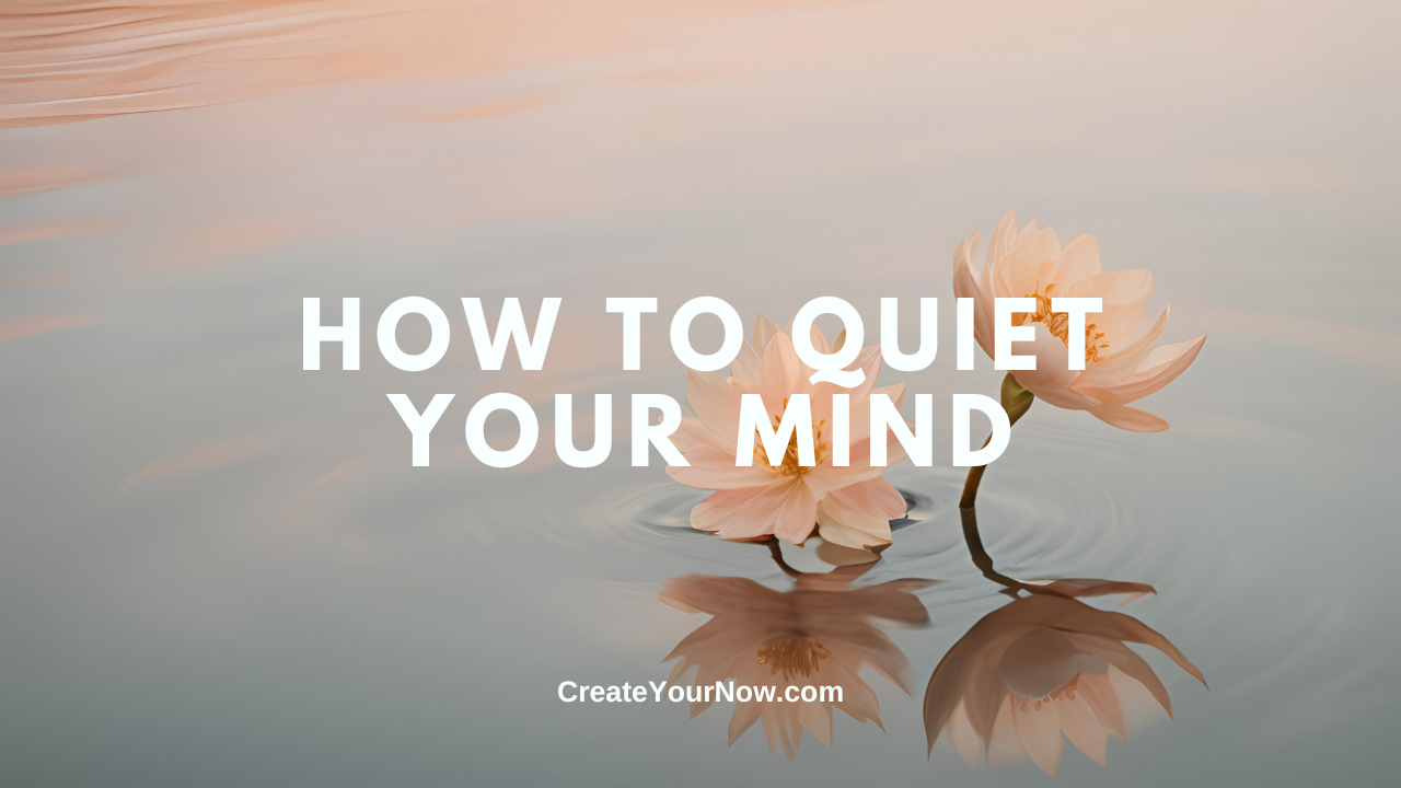 3737 How to Quiet Your Mind