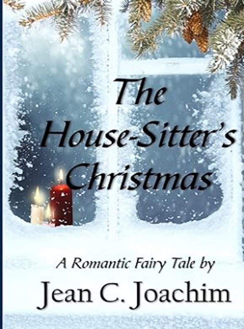 🎄 CHRISTMAS PROLOGUES - THE HOUSE SITTERS CHRISTMAS by Jean C. Joachim