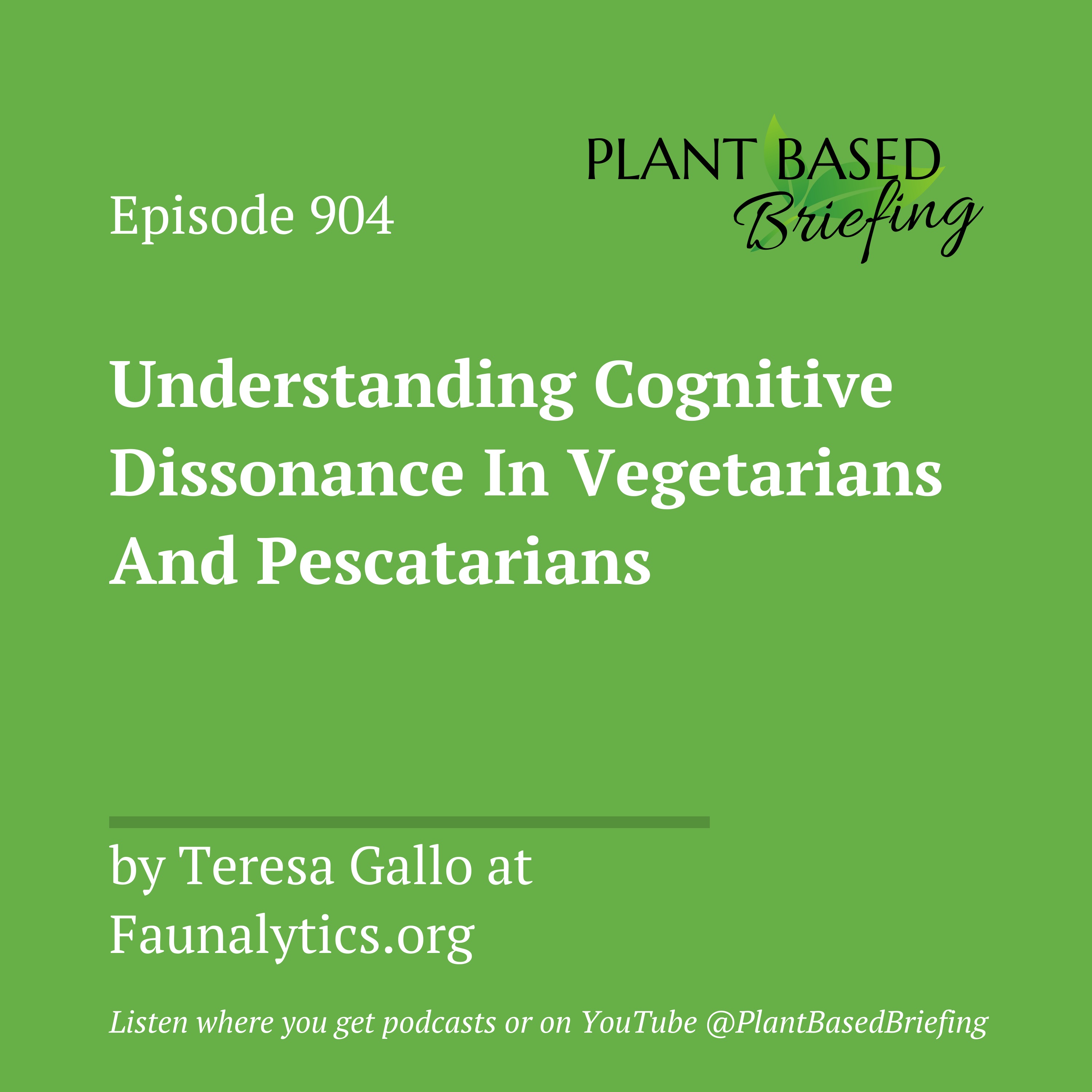 904: Understanding Cognitive Dissonance In Vegetarians And Pescatarians by Teresa Gallo at Faunalytics.org