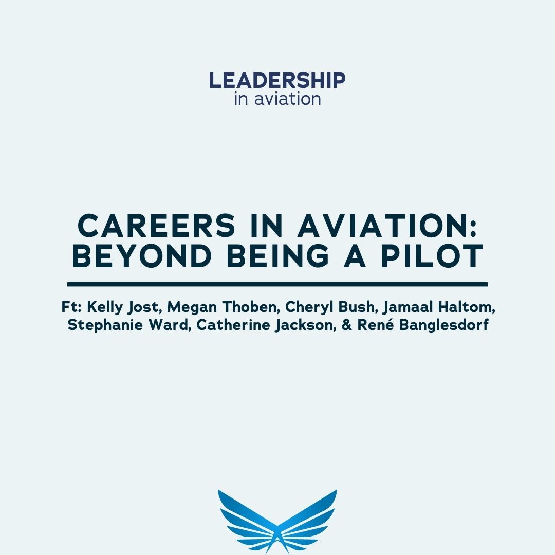 Careers in Aviation: Beyond Being a Pilot Careers in Aviation: Beyond Being a Pilot