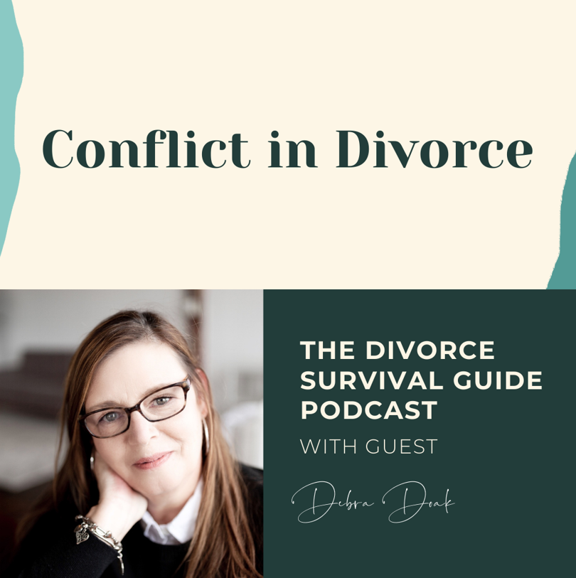 Episode 157: Conflict in Divorce with Debra Doak
