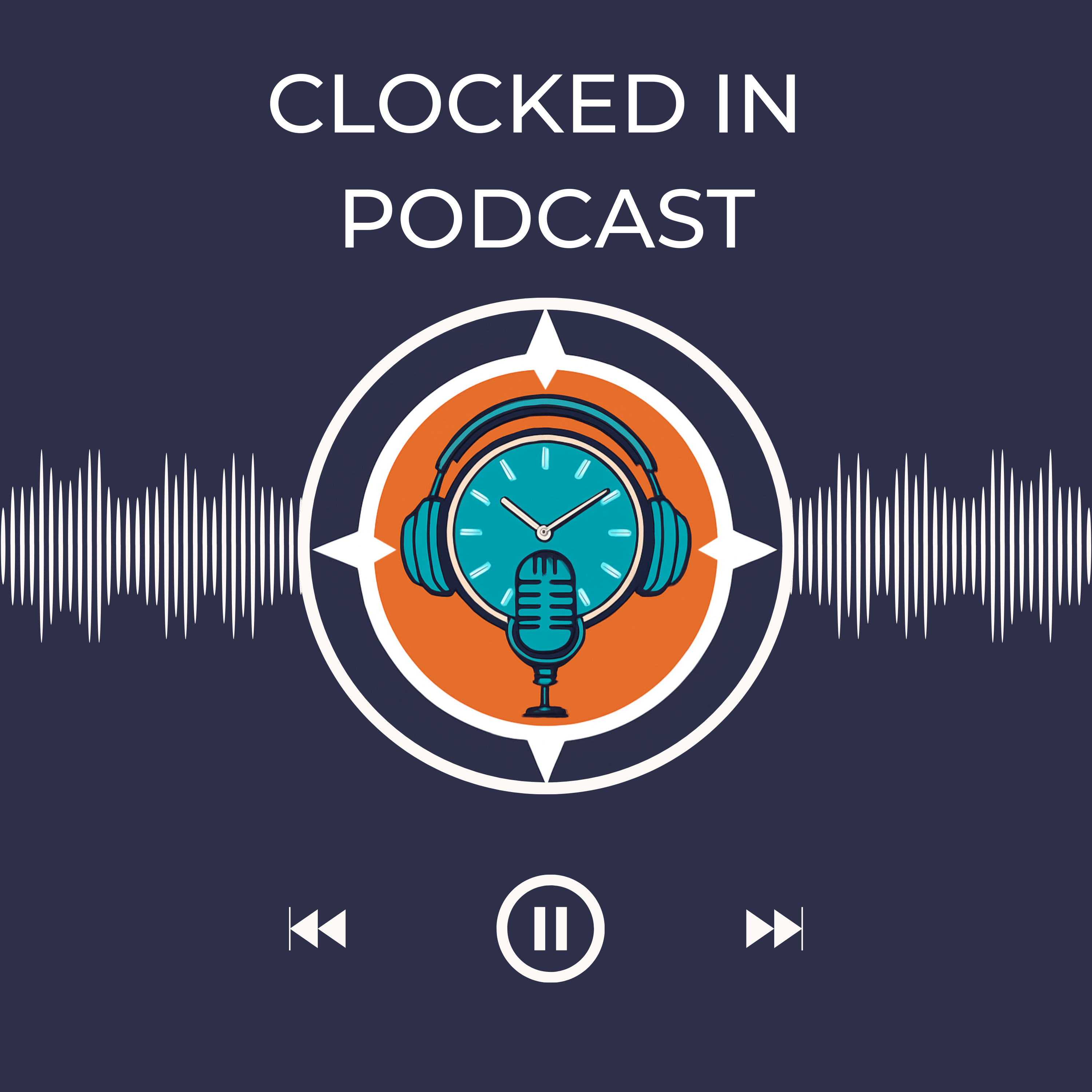 Clocked In Podcast