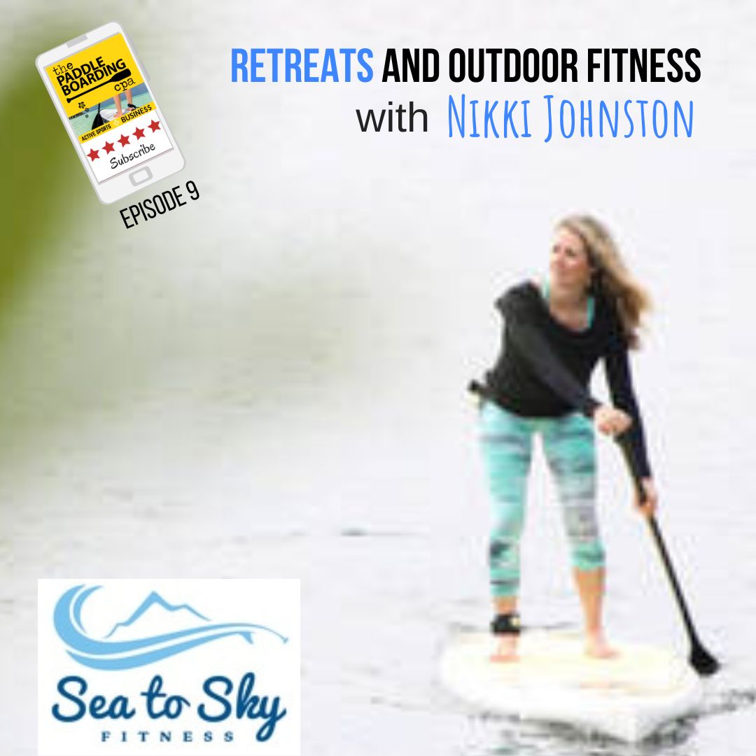 Business tips in stand up paddle fitness and SUP yoga from master trainer Nikki Johnston - 009