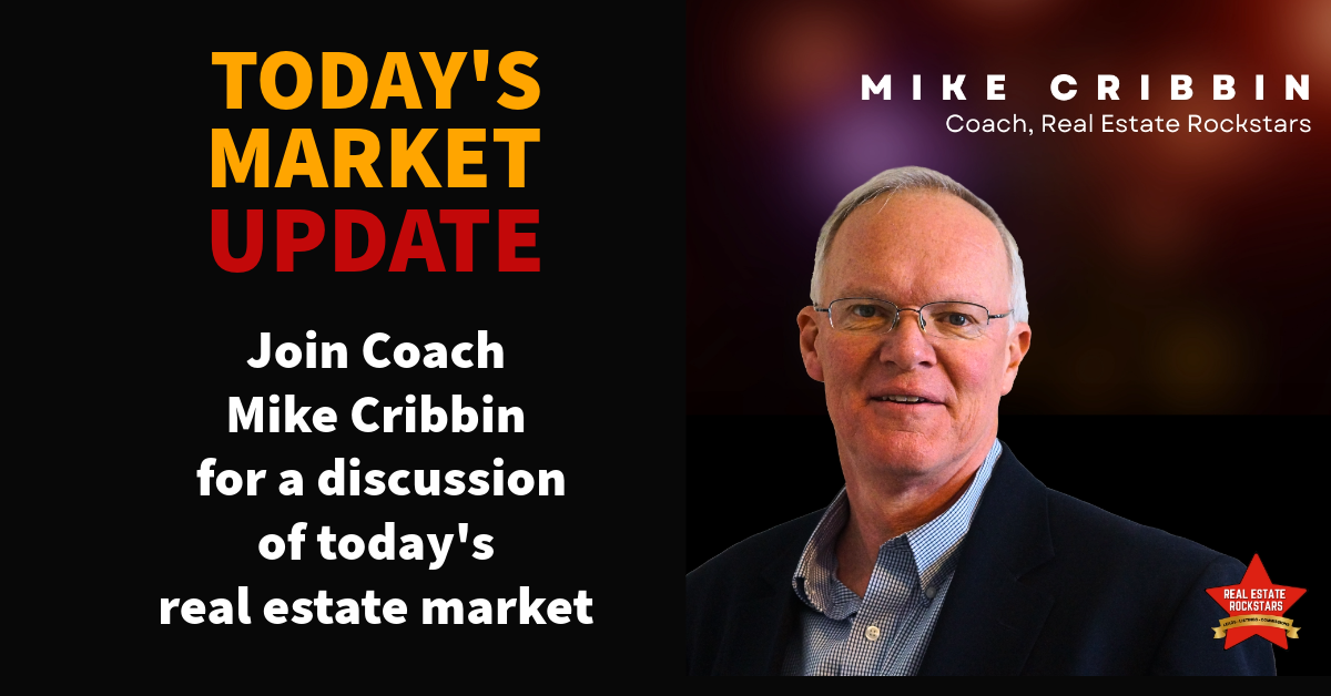 Real Estate Rockstars Jam Session - Let's Hear Some Market Updates from Coach Mike Cribbin