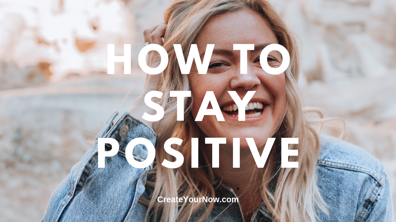 1514 How to Stay Positive