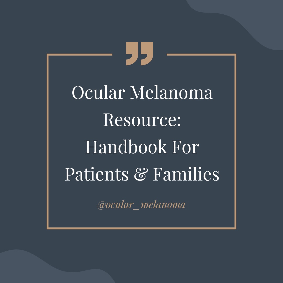 Finding Your Way with Ocular Melanoma