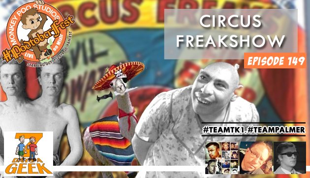 Episode 149:Circus Freakshow