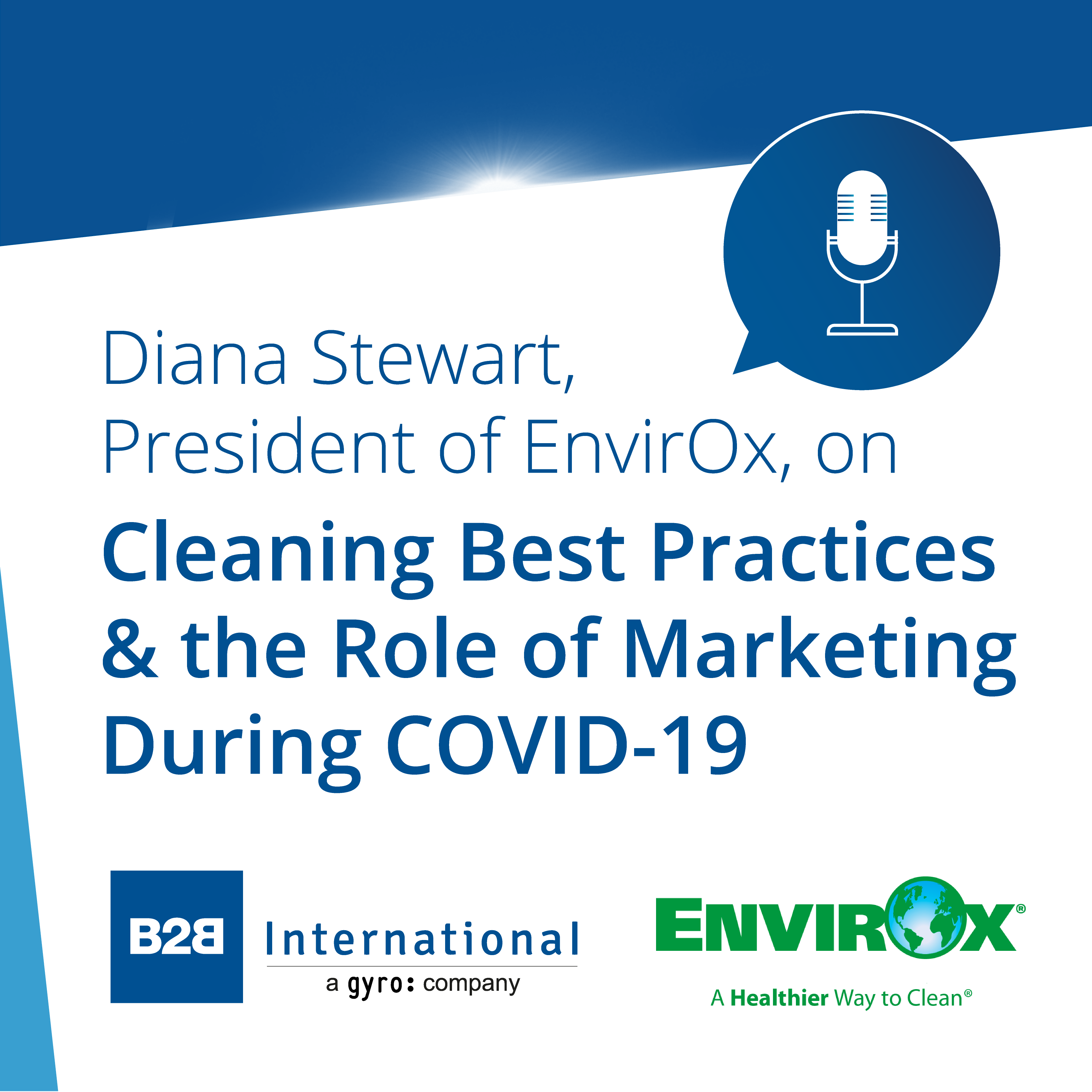 #5: Diana Stewart, President of EnvirOx, on Cleaning Best Practices and the Role of Marketing During COVID-19