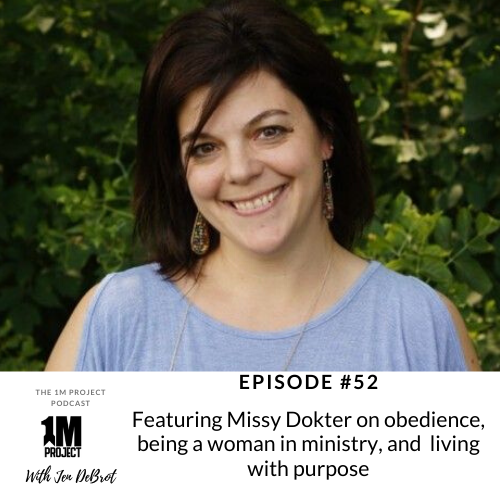 1M Project Podcast with Missy Dokter
