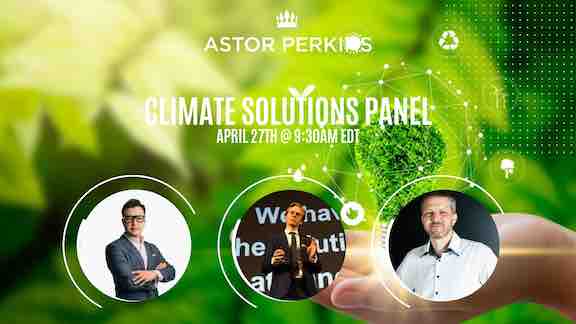 Climate Solutions Panel with We Dont Have Time and GA Drilling at Astor Perkins April 2022