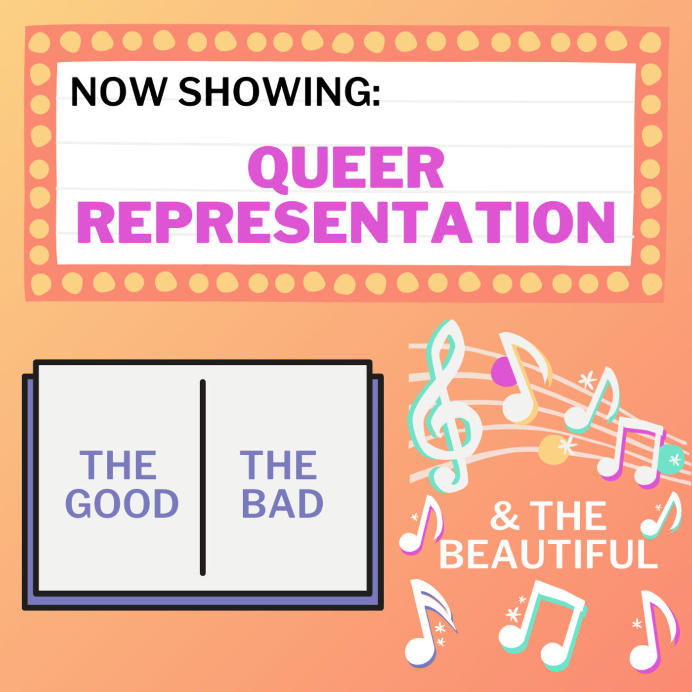 Queer Representation: The Good, The Bad, and the Beautiful