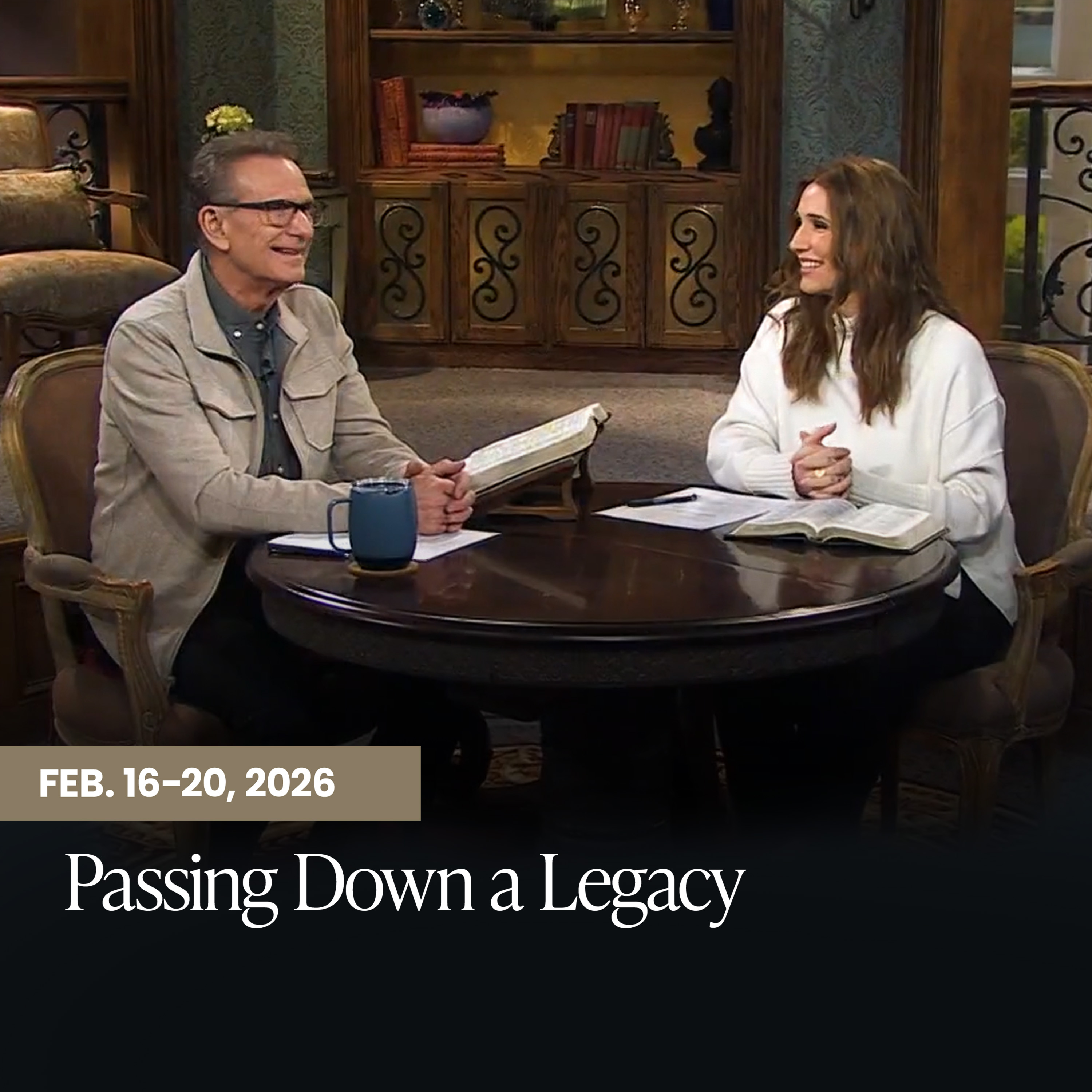 Handing Down a Legacy of Faith 2/16