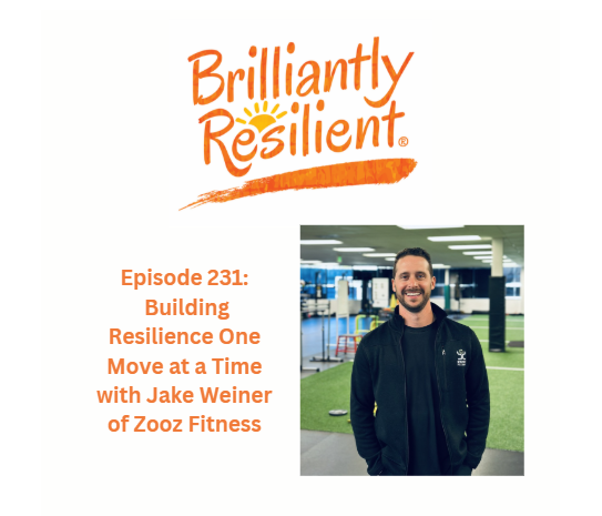 Episode 231: Building Resilience One Move at a Time with Jake Weiner of Zooz Fitness Episode 231: Building Resilience One Move at a Time with Jake Weiner of Zooz Fitness