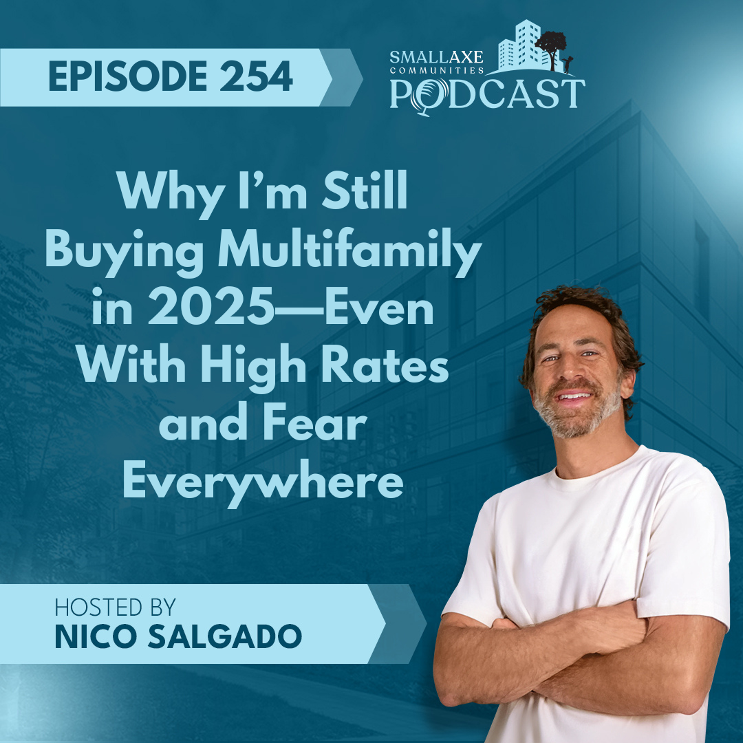 Small Axe Podcast: Multifamily Real Estate | Buy Buildings, Build Empires