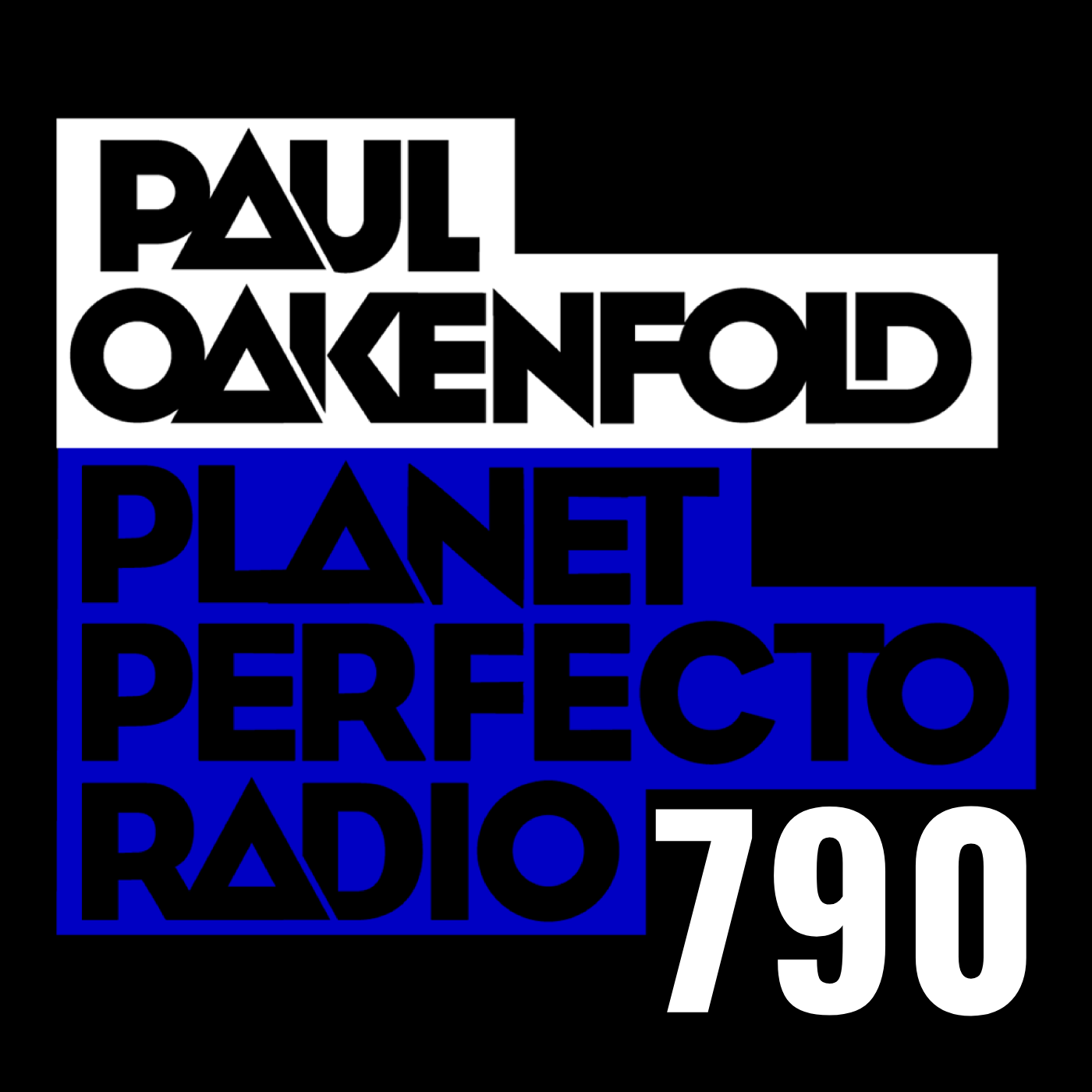 Planet Perfecto Podcast 790 ft. Paul Oakenfold