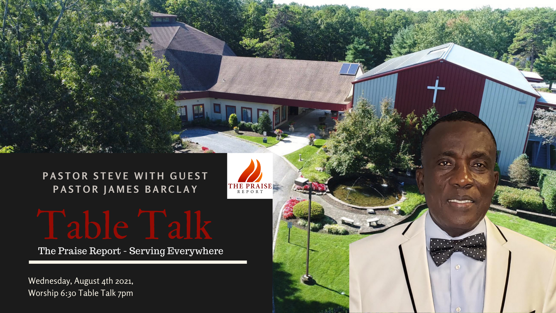 8/4/2021 Table Talk Summer Series  Pastor Steve Rahter with Guest James Barclay