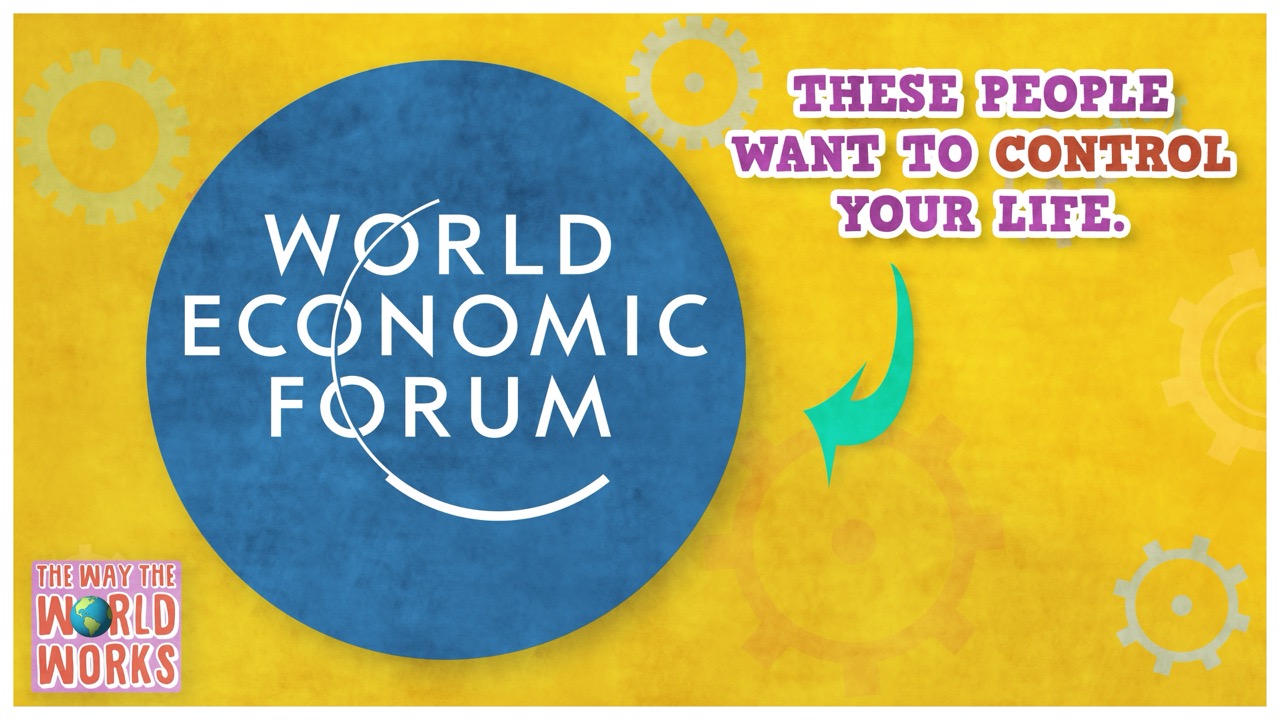 666. Why Does the World Economic Forum Think They Know More Than You?