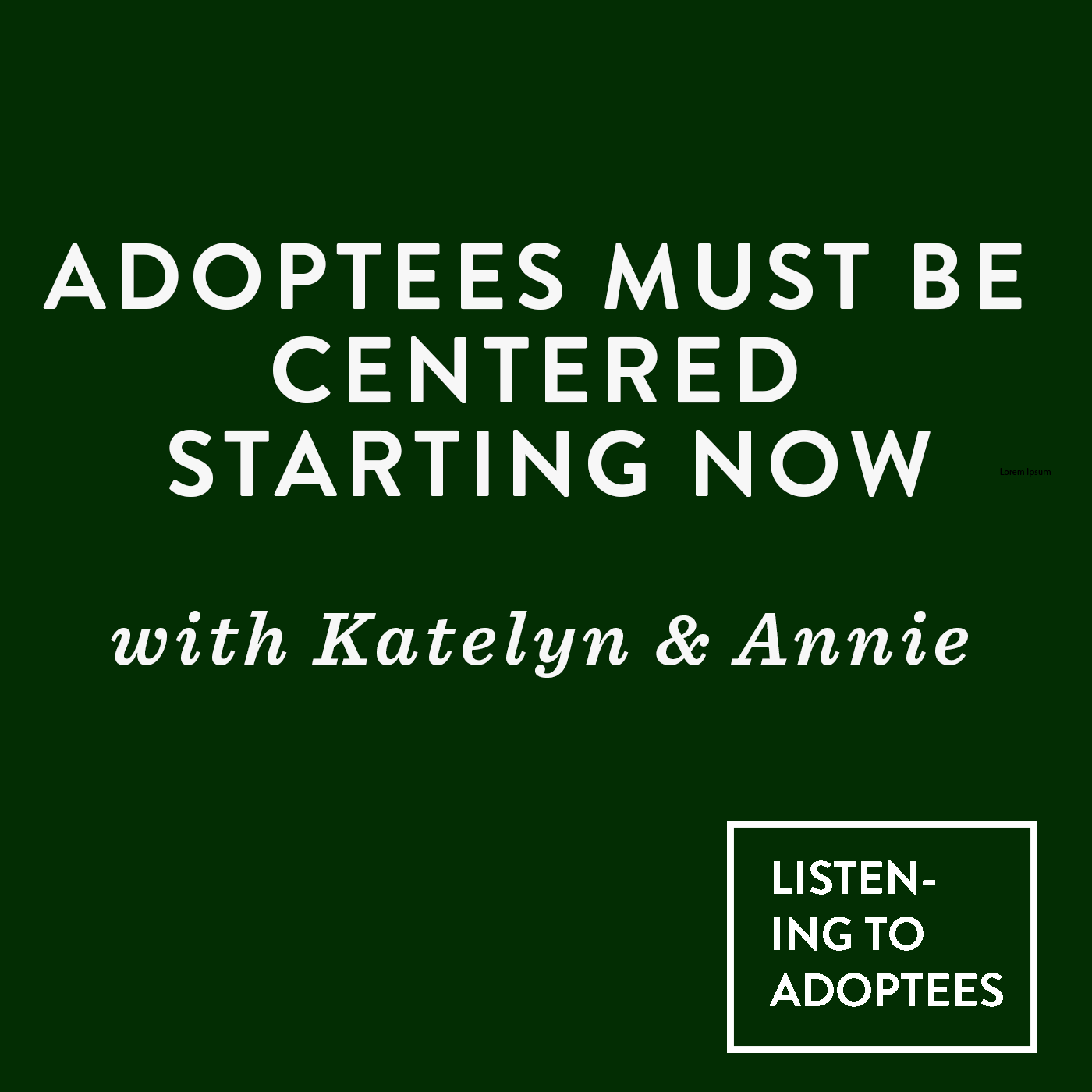 Listening To Adoptees